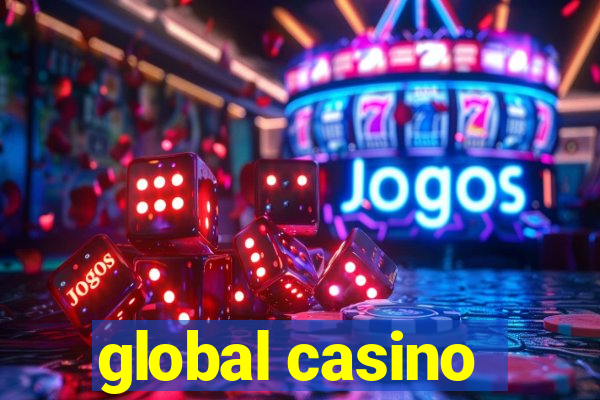 global casino