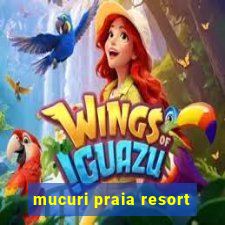 mucuri praia resort