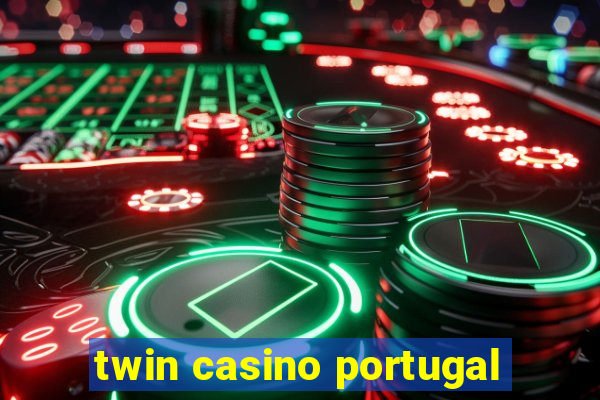 twin casino portugal