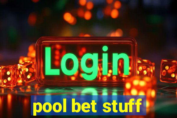 pool bet stuff