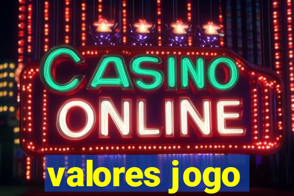 valores jogo