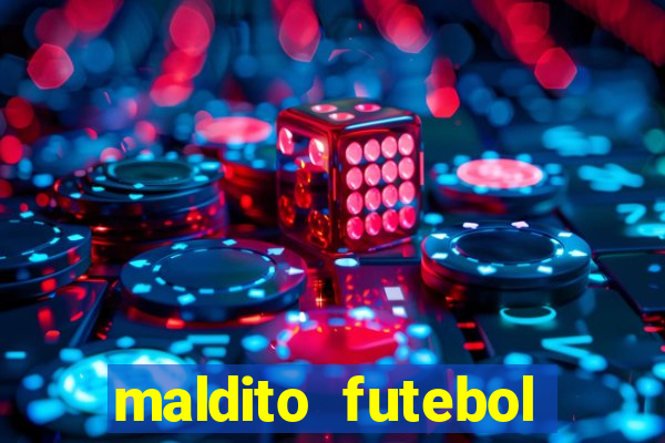 maldito futebol clube dublado download