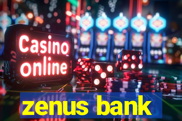 zenus bank