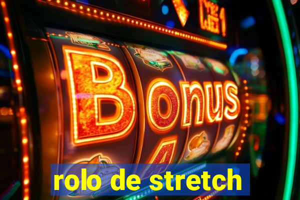 rolo de stretch