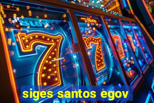 siges santos egov