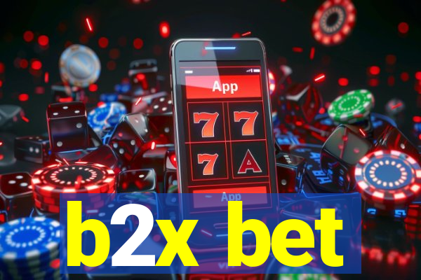 b2x bet