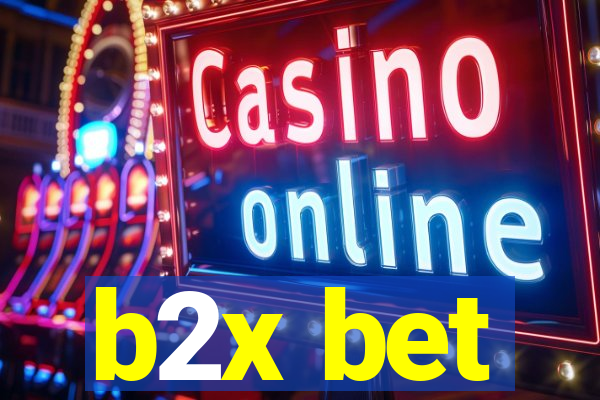 b2x bet