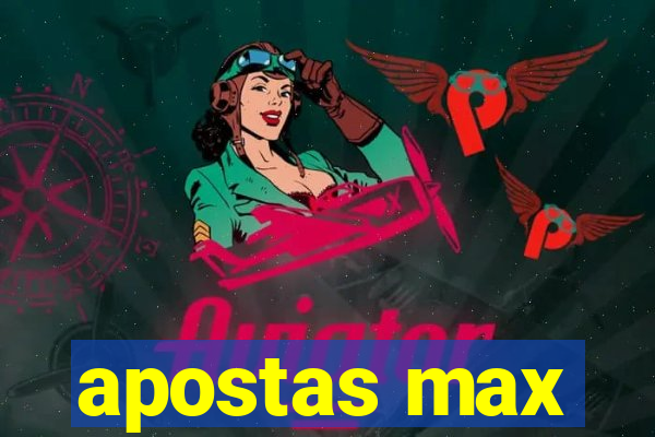 apostas max