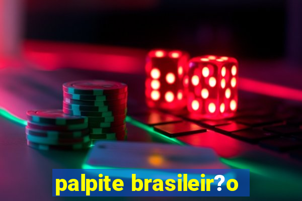 palpite brasileir?o