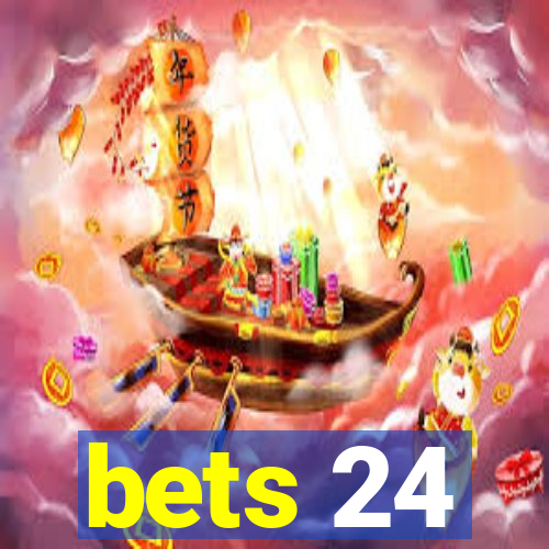 bets 24