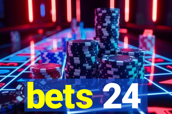 bets 24