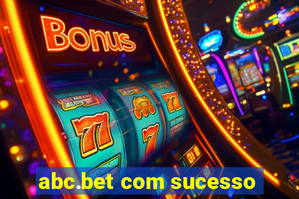 abc.bet com sucesso