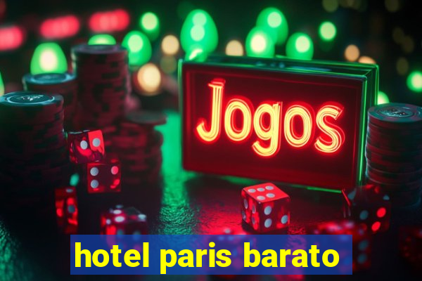 hotel paris barato