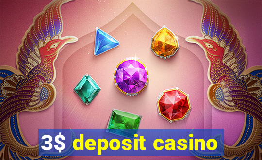 3$ deposit casino