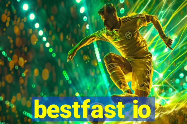 bestfast io