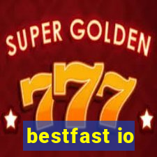 bestfast io