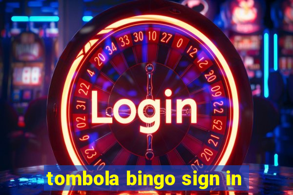 tombola bingo sign in