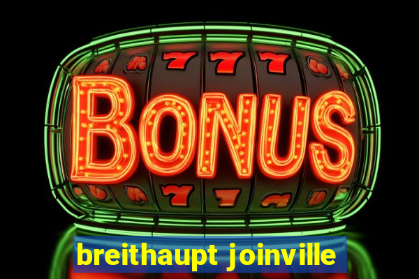 breithaupt joinville