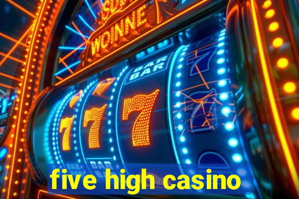 five high casino