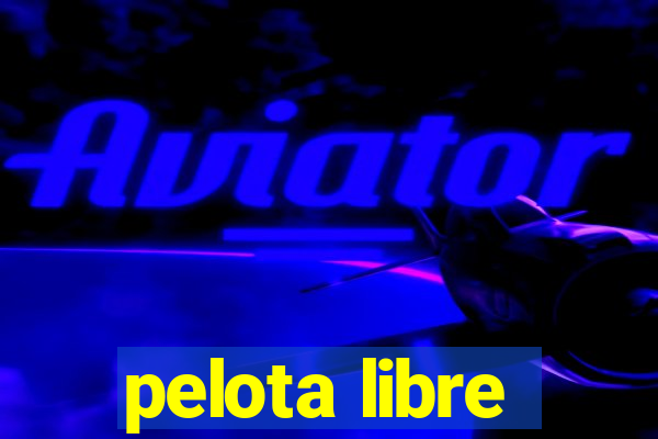 pelota libre