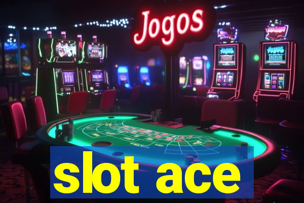 slot ace