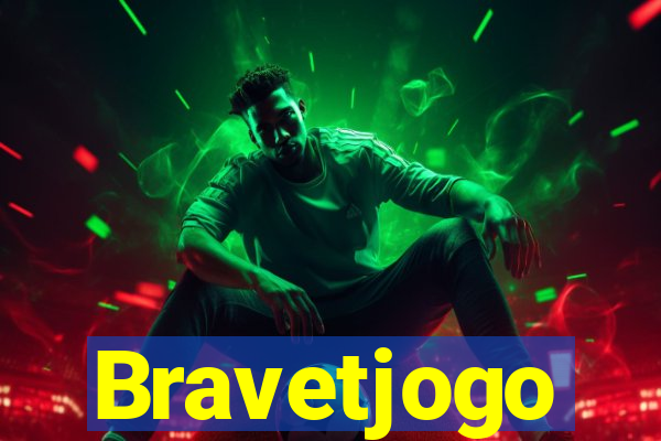 Bravetjogo