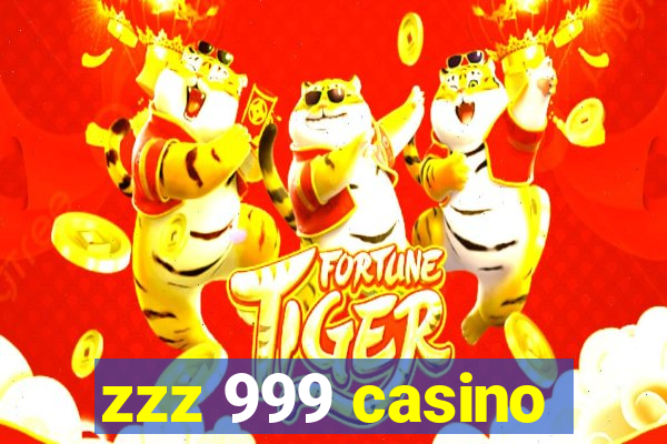 zzz 999 casino