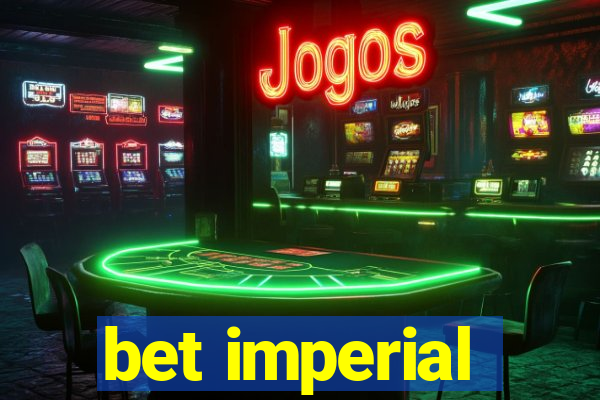 bet imperial