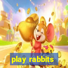 play rabbits