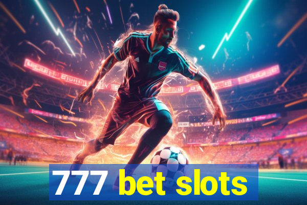 777 bet slots