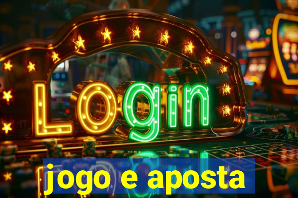 jogo e aposta