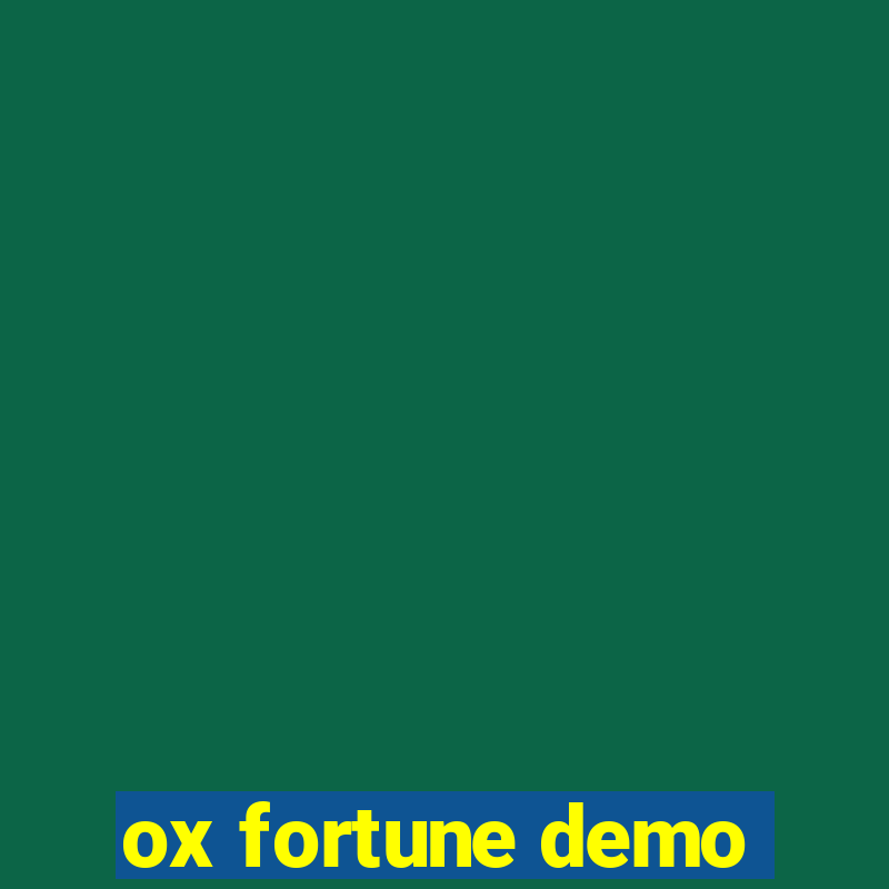 ox fortune demo