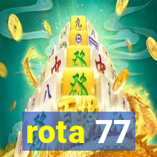 rota 77