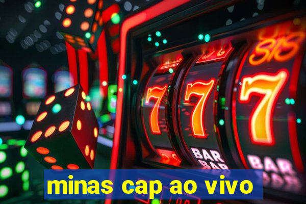 minas cap ao vivo