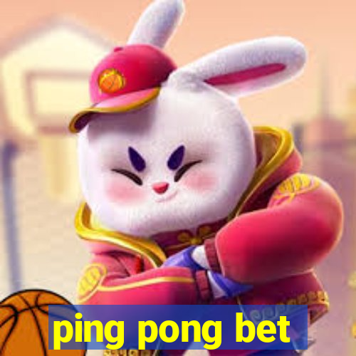 ping pong bet