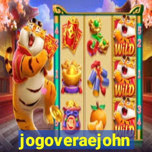 jogoveraejohn