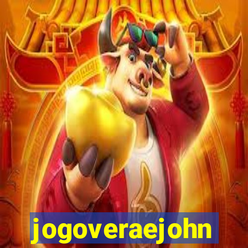 jogoveraejohn