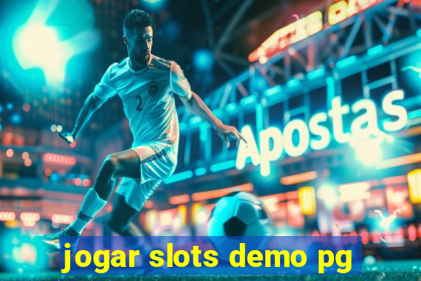 jogar slots demo pg