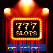 jogos que est谩 pagando