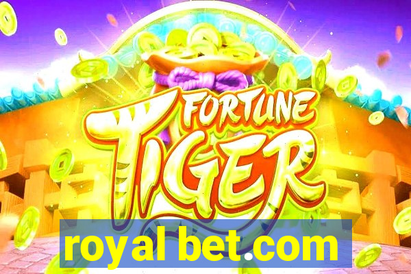 royal bet.com