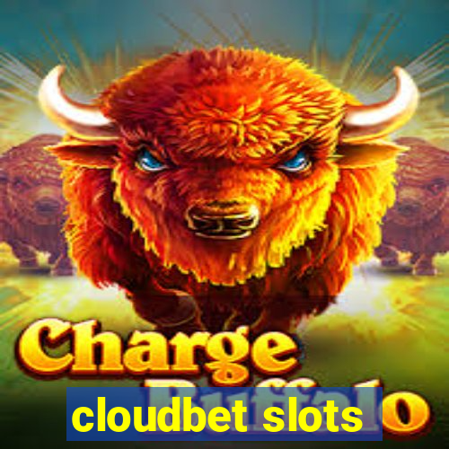 cloudbet slots