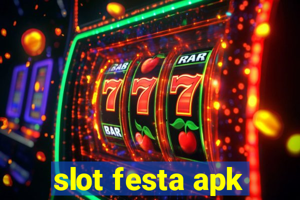 slot festa apk