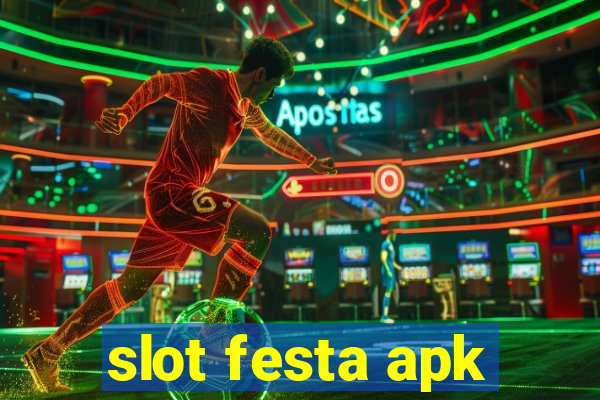 slot festa apk