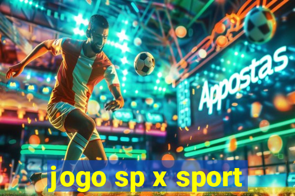 jogo sp x sport