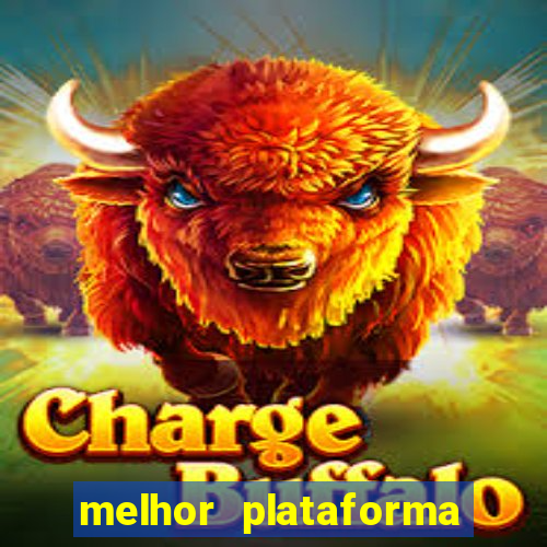 melhor plataforma de jogo do tigrinho