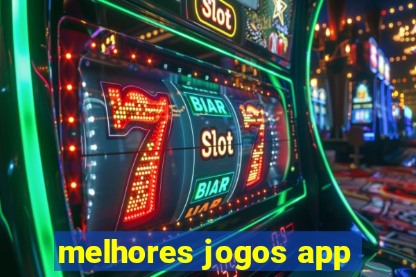 melhores jogos app