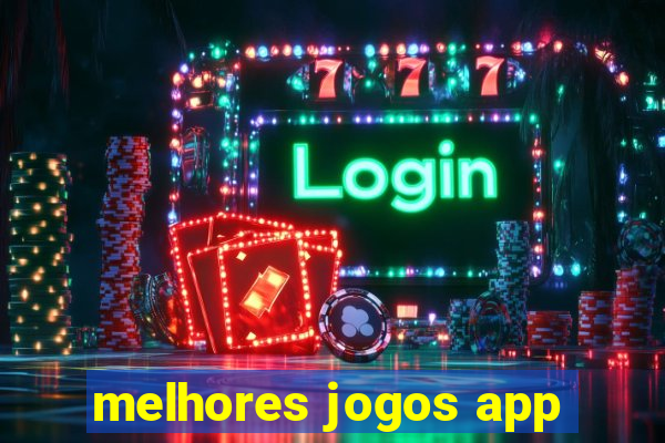 melhores jogos app