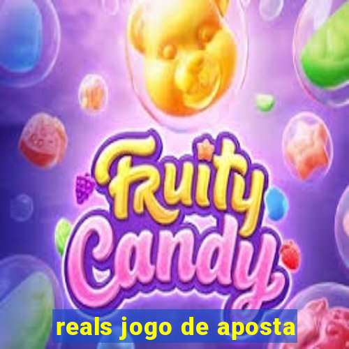 reals jogo de aposta