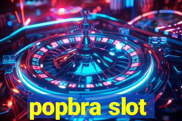 popbra slot