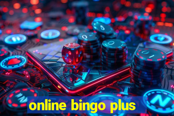 online bingo plus